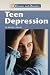 Book Diseases and Disorders - Teen Depression (Diseases and Disorders)