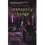 Unshapely Things (Connor Grey, Book 1)