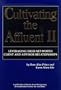 Cultivating The Affluent II: Leveraging High-Net-Worth Client And Advisor Relationships
