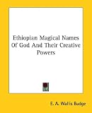 Ethiopian Magical Names of God and Their Creative Powers