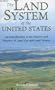 The Land System of the United States: An Introduction to the History and Practice of Land Use and Land Tenure