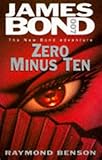 Ian Fleming's James Bond in Raymond Benson's Zero minus ten