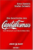 Produkt-Bild: Die Geschichte des Kapitalismus. Vom Webstuhl zum World Wide Web