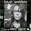 David Johansen & the Harry Smiths