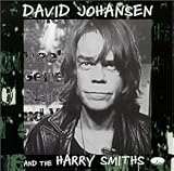 David Johansen & the Harry Smiths