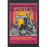 nationalizing blackness afrocubanismo and artistic revolution in havana 19201940 pitt latin american series