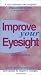 Improve your Eyesight video edition