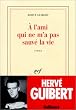 A l'ami qui ne m'a pas sauv� la vie