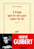 A l'ami qui ne m'a pas sauv� la vie