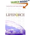 Lifeforce: A Dynamic Plan for Health, Vitality, and Weight Loss by  Jeffrey S. McCombs