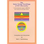 The Inner Group Teachings of H.P. Blavatsky: To Her Personal Pupils (1890-91) book cover