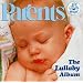 Parents: The Lullaby Album
