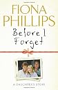 Before I Forget: A Daughter's Story
