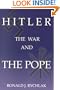 Hitler, the War, and the Pope