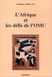 L'Afrique et les d�fis de l'OMC