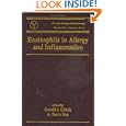 Eosinophils in Allergy and Inflammation (Clinical Allergy and Immunology, 2) by Gerald J. Gleich