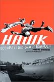Hawk: Occupation: Skateboarder
