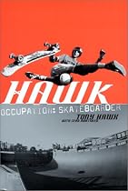 Hawk: Occupation: Skateboarder (Skate My Friend, Skate)