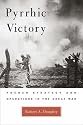 Pyrrhic Victory: French Strategy and Operations in the Great War