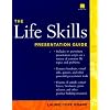 The Life Skills Presentation Guide (Book with Diskette for Windows)