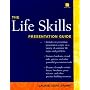 The Life Skills Presentation Guide (Book with Diskette for Windows)