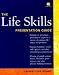 The Life Skills...