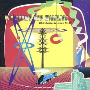 Drums and Wireless:BBC Sessions by Xtc (Audio CD - 1996) - Import