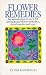 Books : Flower Remedies: An Introduction to over 200 International Flower Remedies, Their Benefits and Uses (Natural therapies)