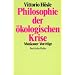 Philosophie der �kologischen Krise: Moskauer Vortr�ge
