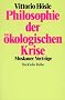 Philosophie der �kologischen Krise: Moskauer Vortr�ge