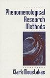Phenomenological Research Methods,
Clark Moustakas