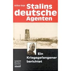 Stalins deutsche Agenten. Ein Kriegsgefangener berichtet