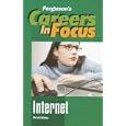 Internet (Ferguson's Careers in Focus)