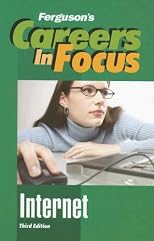 Internet (Ferguson's Careers in Focus)