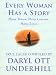 Every Woman Has a Story: Many Voices, Many Lessons, Many Lives : True Tales