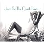 Jazz for the Quiet Times
