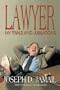 Lawyer: My Trials and Jubilations