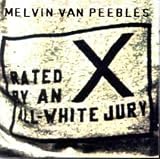 X Rated By an All White Jury