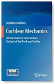 Cochlear Mechanics: Introduction to a Time Domain Analysis of the Nonlinear Cochlea