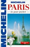 Michelin In Your Pocket Paris, 1e (In Your Pocket)