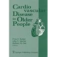 Cardiovascular Disease in Older People by Fran E. Kaiser, John E. Morley, and Rodney M. Coe