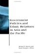 Government Policies and Ethnic Relations in Asia and the Pacific (BCSIA Studies in International Security)
