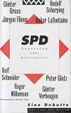 Produkt-Bild: SPD. Anpassung oder Alternative? Eine Debatte