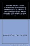 Safe working and the prevention of infection in clinical laboratories - model rules for staff and visitors