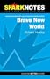 Brave New World (SparkNotes Literature Guide)