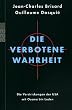 Die verbotene Wahrheit. Die Verstrickung der USA mit Osama Bin Laden.