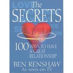 The Secrets: 100 Ways to Have a Great Relationship