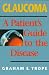 Glaucoma: A Patient's Guide to the Disease