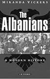 The Albanians : a modern history