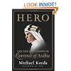 Hero: The Life and Legend of Lawrence of Arabia